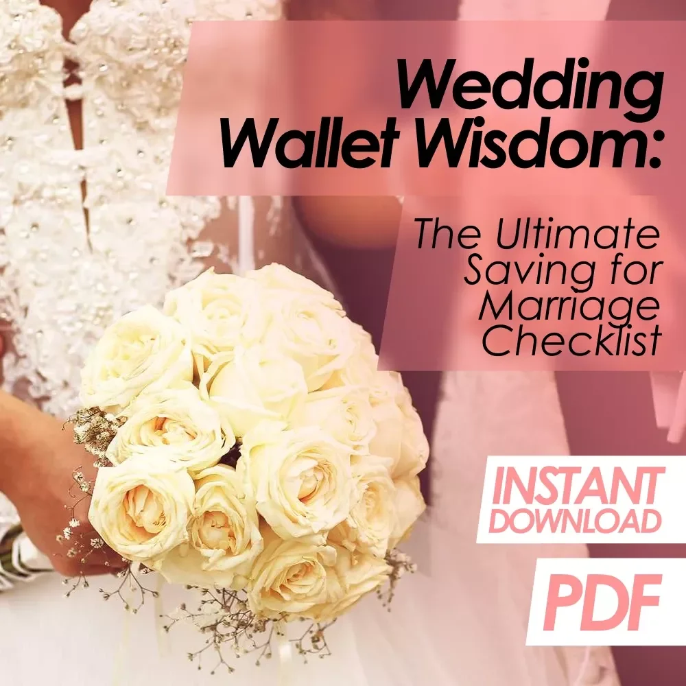 Wedding Wallet Wisdom: The Ultimate Saving for Marriage Checklist | Budget-Friendly Wedding Planner | Digital Download to Start Saving Money for Marriage