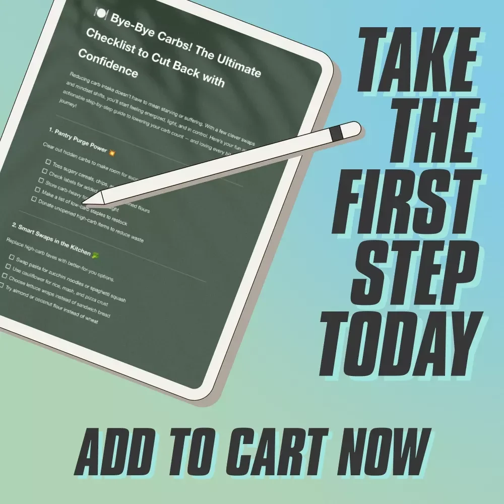 Bye-Bye Carbs! The Ultimate Checklist to Cut Back with Confidence | Low-Carb Guide | How to Reduce Carb Intake Printable