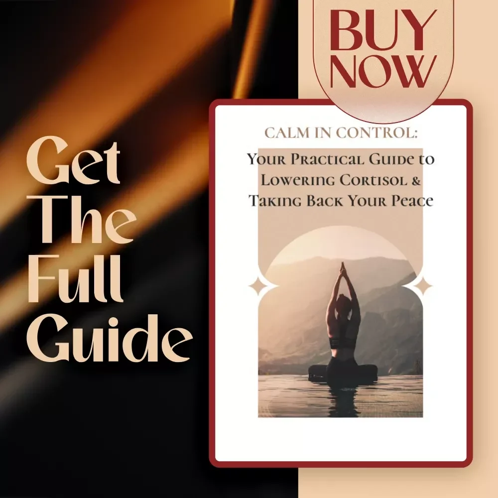 Calm in Control: Your Practical Guide to Lowering Cortisol & Taking Back Your Peace | Digital Download for Cortisol Reduction, Stress Relief & Wellness