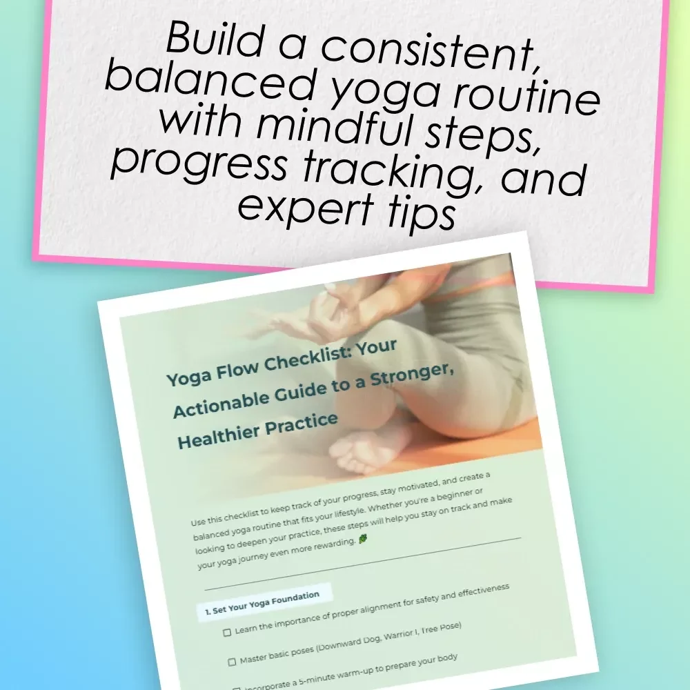 Yoga Flow Checklist: Your Actionable Guide to a Stronger, Healthier Practice | Yoga Workout Routine, Printable Wellness Tracker, Digital Download for Daily Yoga Practice
