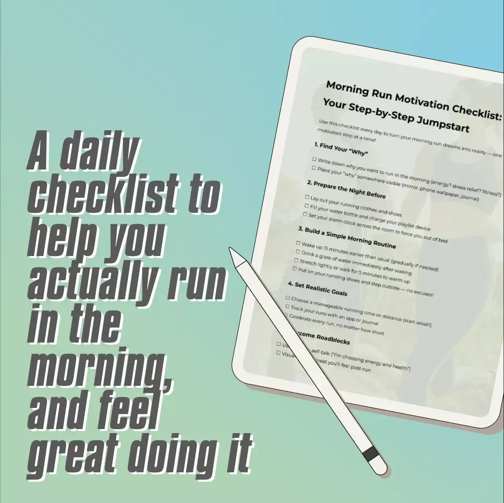 Morning Run Motivation Checklist: Your Step-by-Step Jumpstart | How to Get Motivated to Run in the Morning | Printable Fitness Checklist for Runners