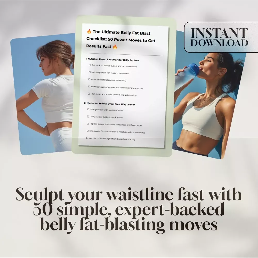The Ultimate Belly Fat Blast Checklist: 50 Power Moves to Get Results Fast | Digital Download for How to Get Rid of Belly Fat Fast