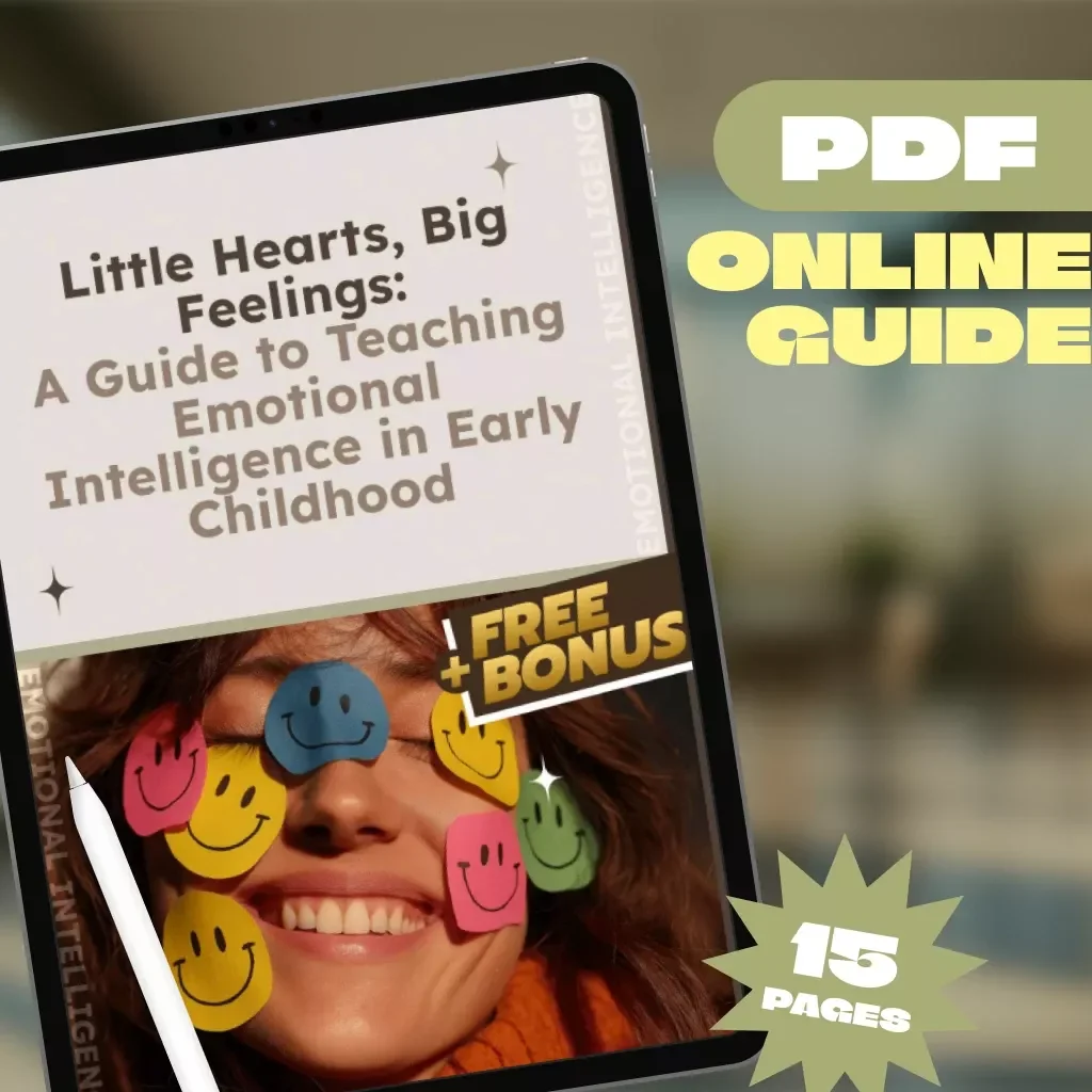 Little Hearts, Big Feelings: A Guide to Teaching Emotional Intelligence in Early Childhood | Digital Download for Parents, Educators & Caregivers