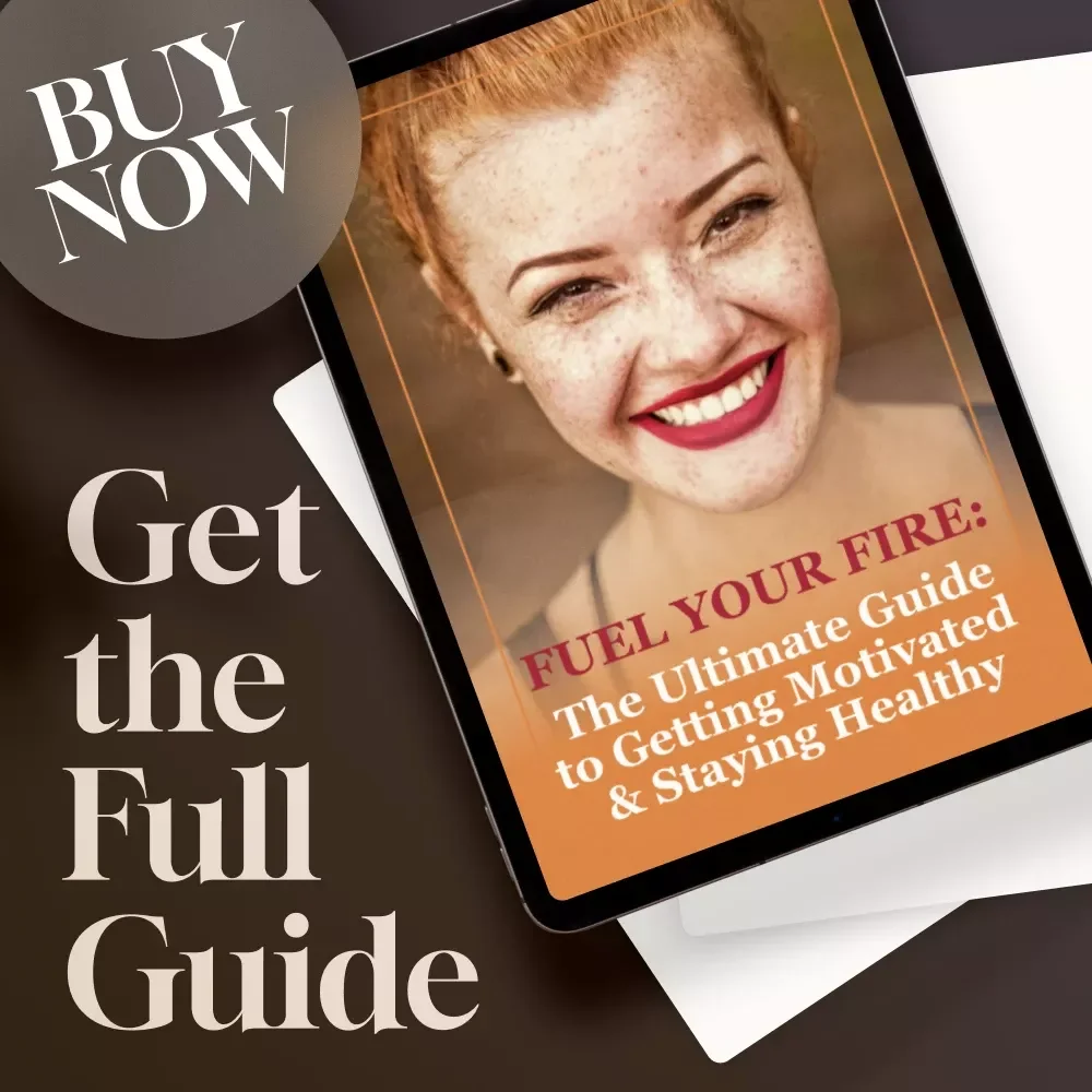 Fuel Your Fire: The Ultimate Guide to Getting Motivated and Staying Healthy | Digital Download | How to Get Motivated to Get Healthy | Health Goals Guide & Motivation Checklist