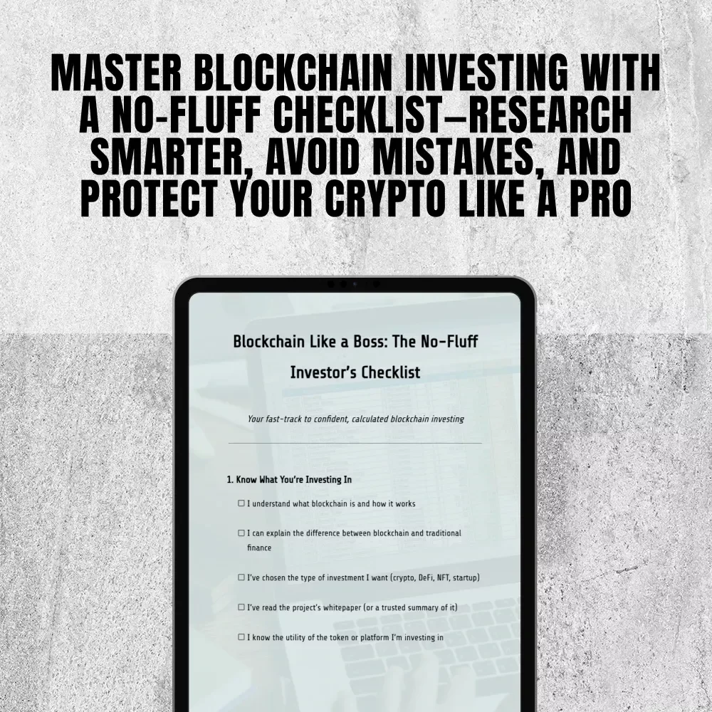 Blockchain Like a Boss: The No-Fluff Investor’s Checklist – Digital Download | Blockchain Investment Tips for Beginners & Pros