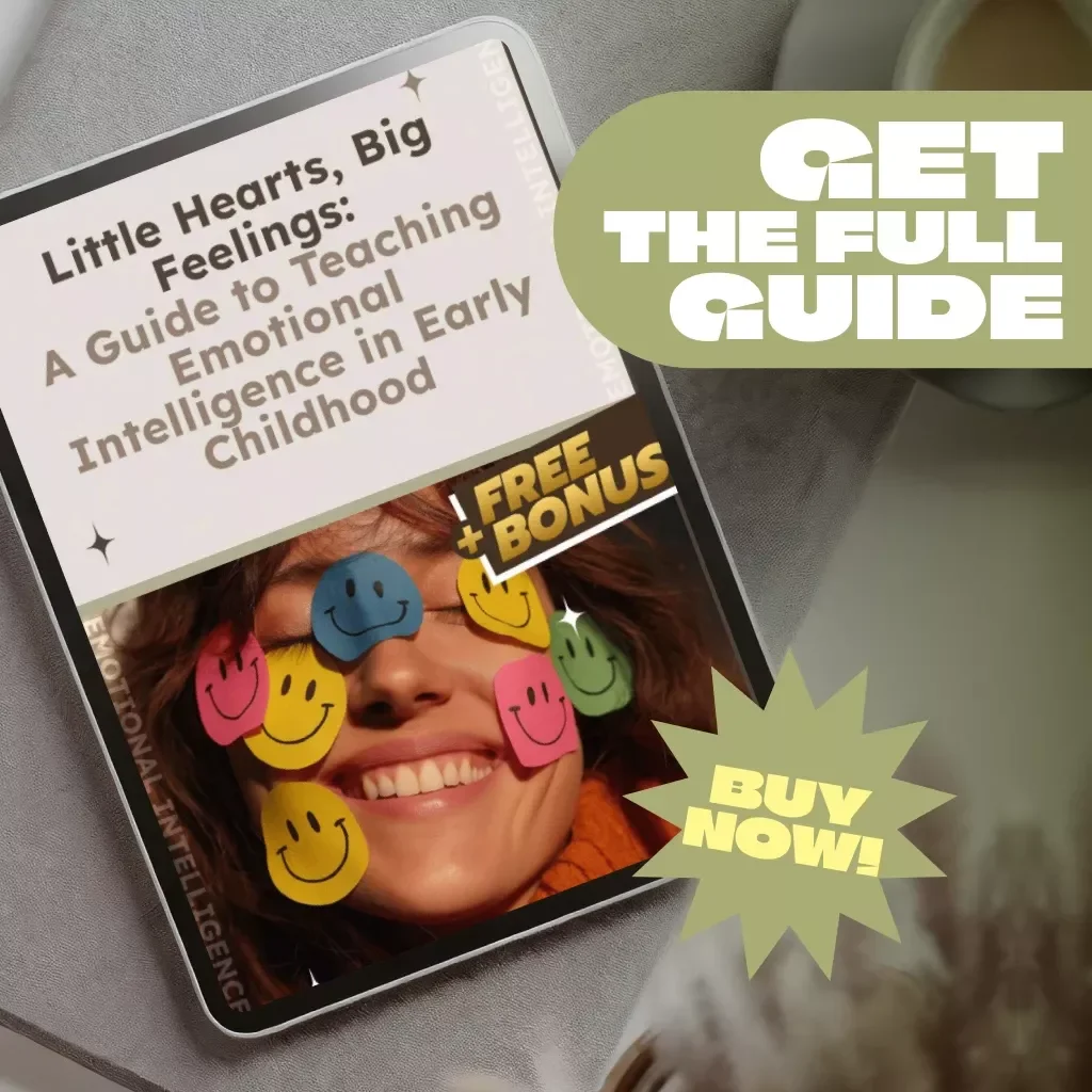 Little Hearts, Big Feelings: A Guide to Teaching Emotional Intelligence in Early Childhood | Digital Download for Parents, Educators & Caregivers