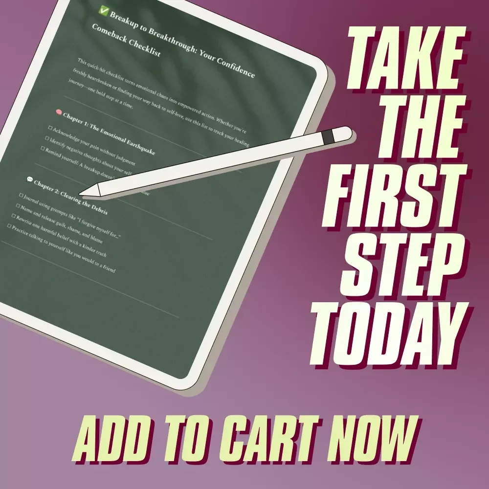 Breakup to Breakthrough: Your Confidence Comeback Checklist | How to Rebuild Self Esteem After a Breakup | Self-Love Healing PDF