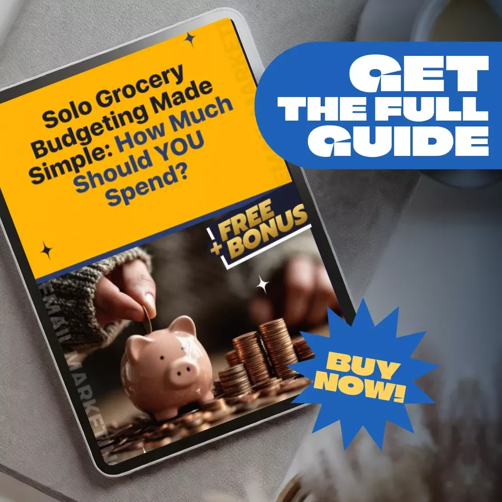 Solo Grocery Budgeting Made Simple: How Much Should YOU Spend | Digital Guide for Smart Grocery Planning | How Much to Budget for Groceries for One