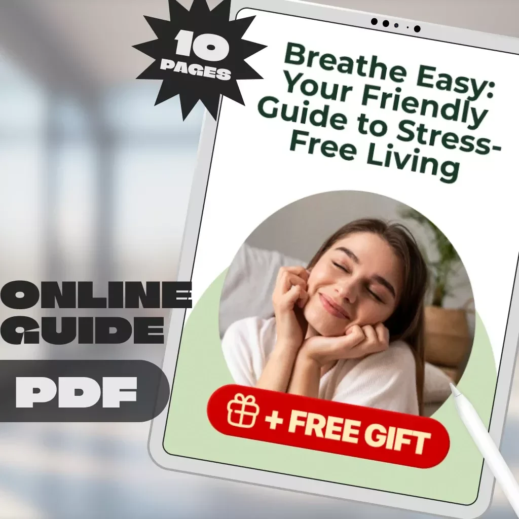 Breathe Easy: Your Friendly Guide to Stress-Free Living | Digital Guide for Stress Reduction, Self-Care, and Wellness eBook Download