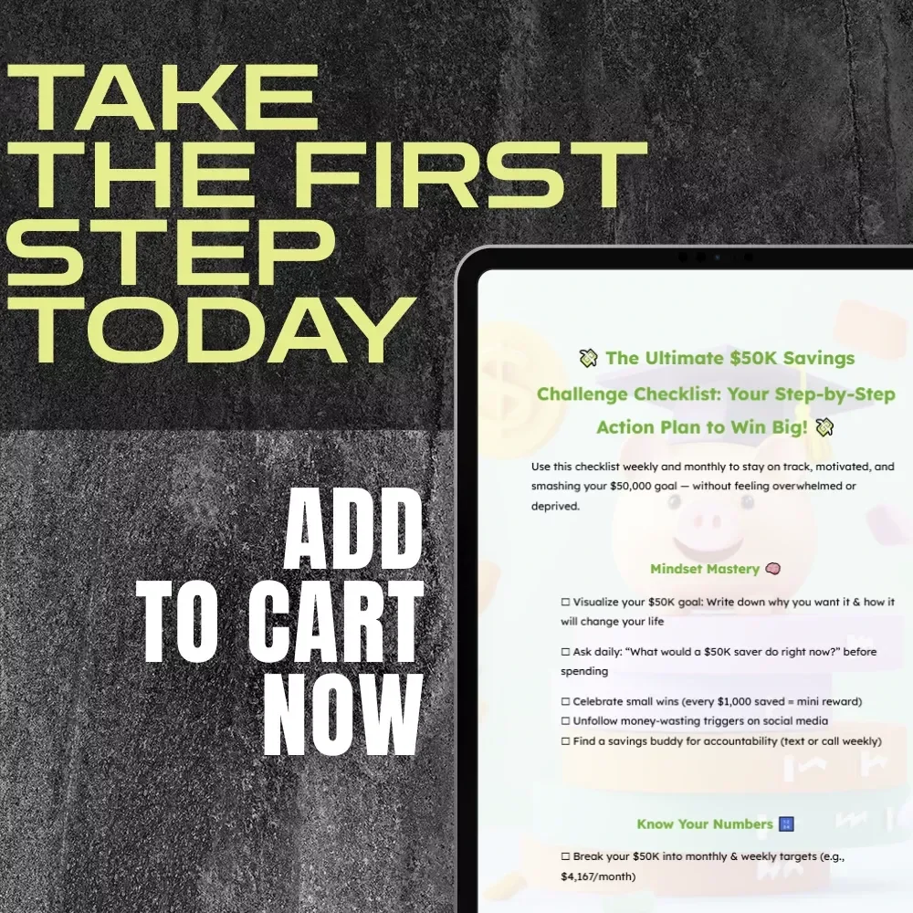 The Ultimate $50K Savings Challenge Checklist: Step-by-Step Action Plan to Save $50,000 in a Year – Digital Download