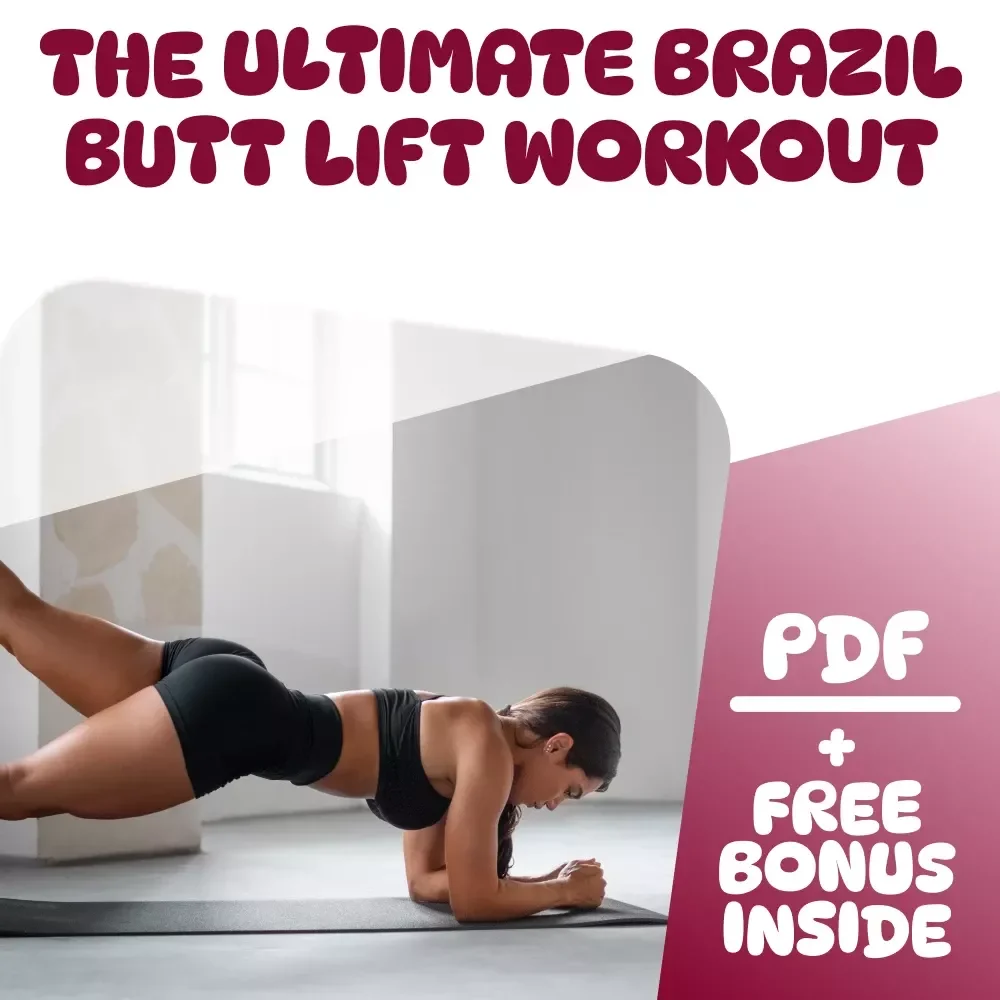The Ultimate Brazil Butt Lift Workout: Sculpt, Strengthen & Lift Your Way to a Confidence Boost | Digital Download Guide for Glute Activation, Booty Sculpting & Full-Body Fitness