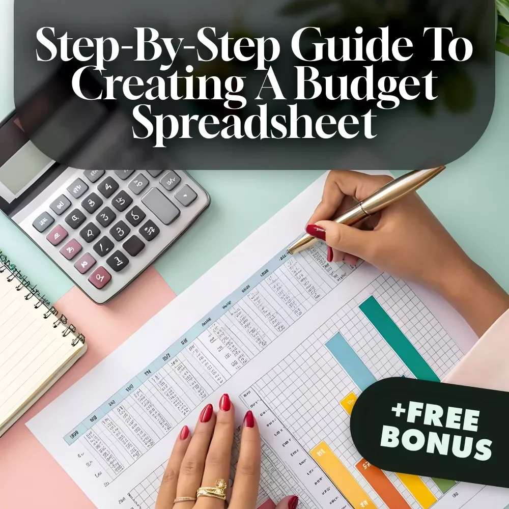 Budget Boss: Your Step-by-Step Guide to Creating a Budget Spreadsheet That Works | How to Set Up a Budget Spreadsheet | Digital Budgeting Guide
