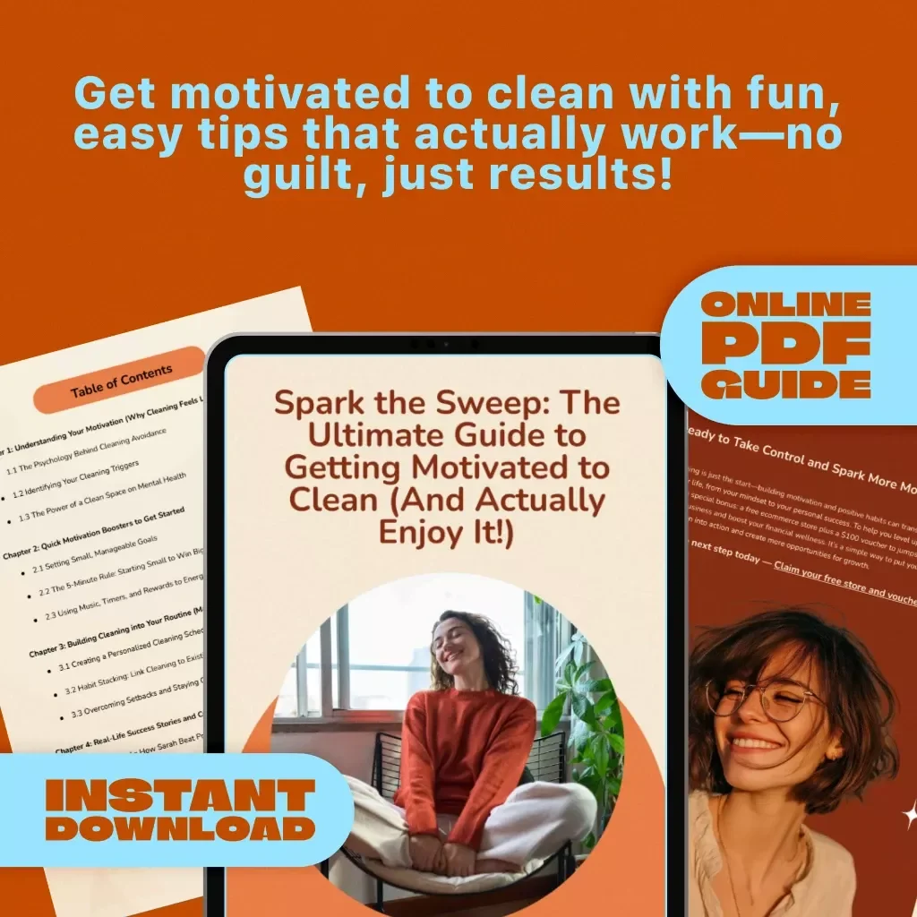 Spark the Sweep: The Ultimate Guide to Getting Motivated to Clean (And Actually Enjoy It!) | Digital Guide for How to Get Motivated to Clean, Decluttering Help, Cleaning Routine eBook