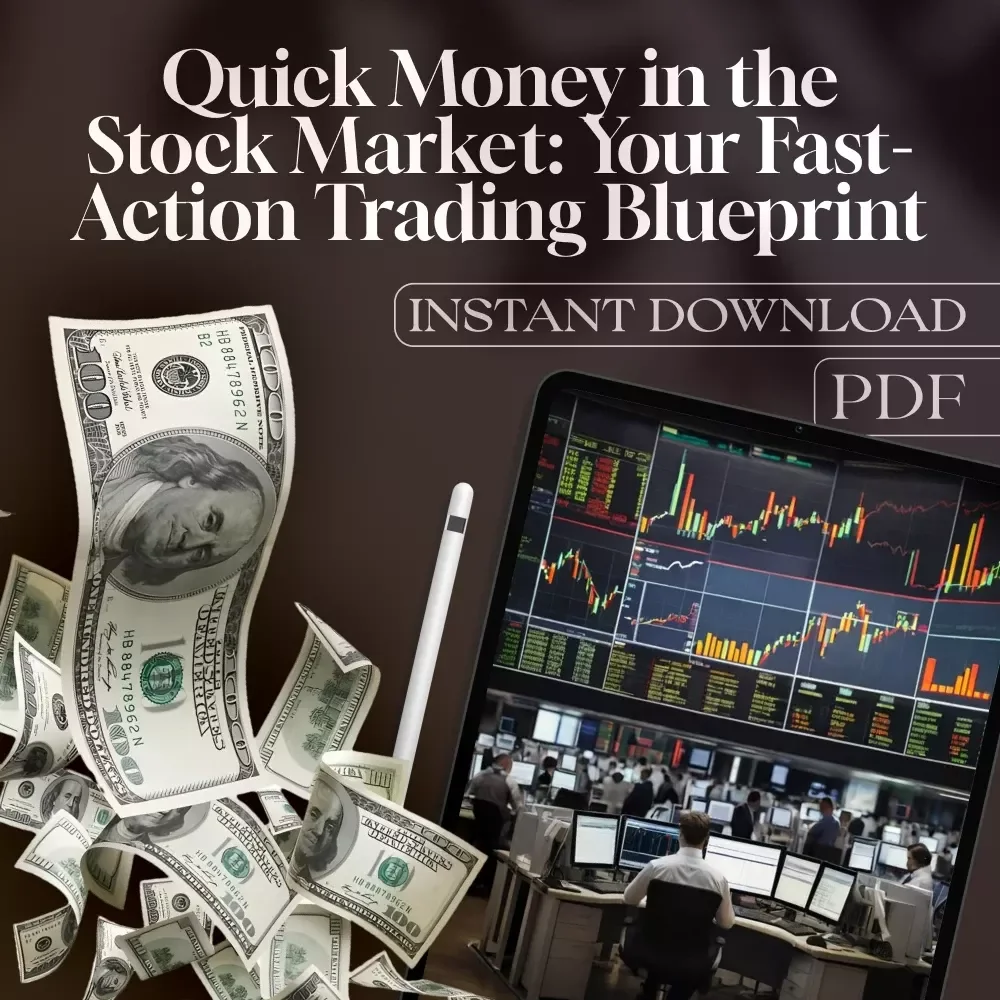 Quick Money in the Stock Market: Your Fast-Action Trading Blueprint | How to Make Quick Money in the Stock Market | Digital Download Checklist for Traders