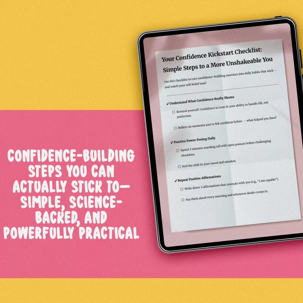 Your Confidence Kickstart Checklist: Simple Steps to a More Unshakeable You | Confidence Building Exercises | Digital Download PDF