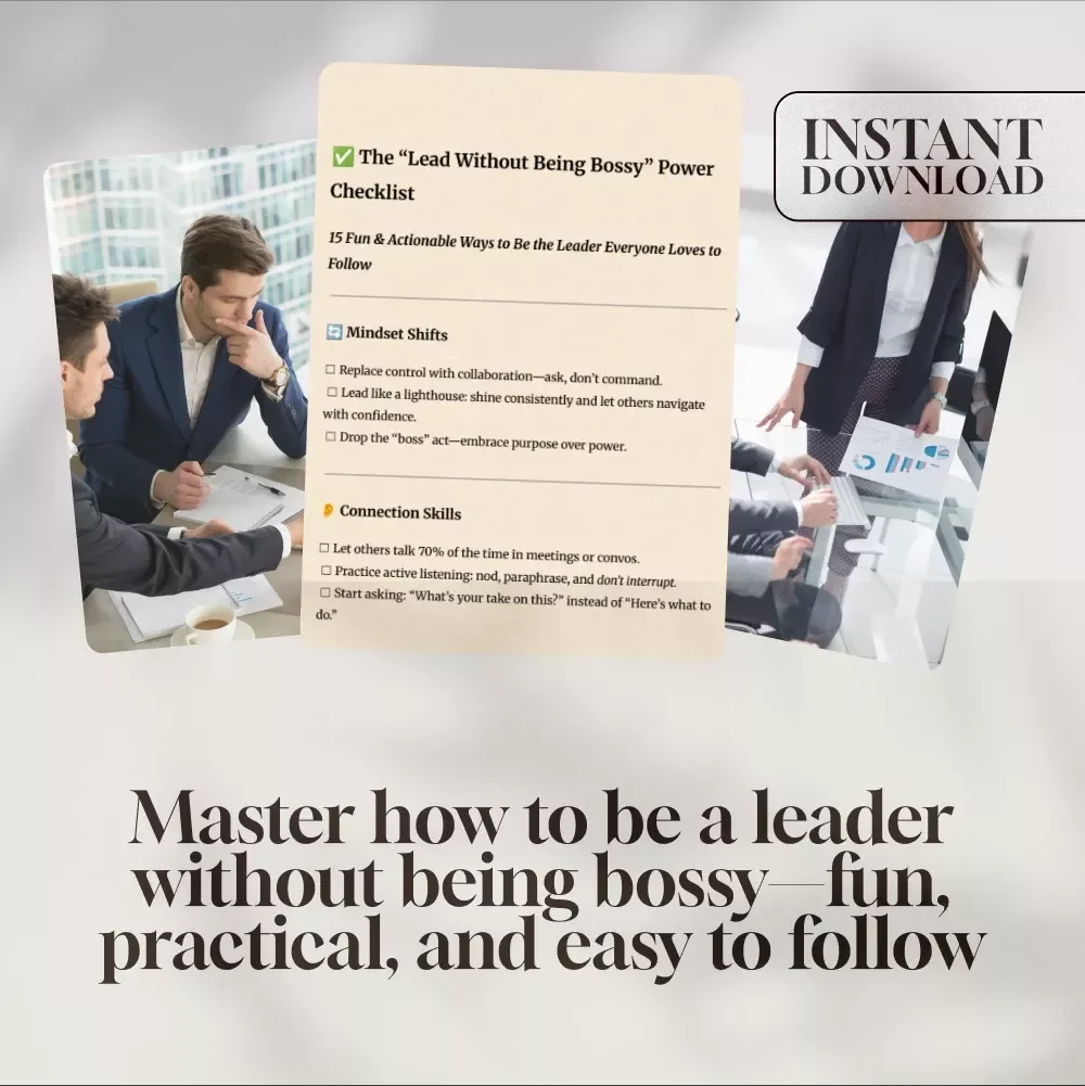 The “Lead Without Being Bossy” Power Checklist | How to Be a Leader Without Being Bossy | Fun & Actionable Digital Download