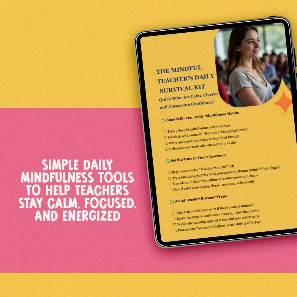 The Mindful Teacher’s Daily Survival Kit | Mindfulness for Teachers Checklist, Daily Habits, Calm Classroom eBook PDF