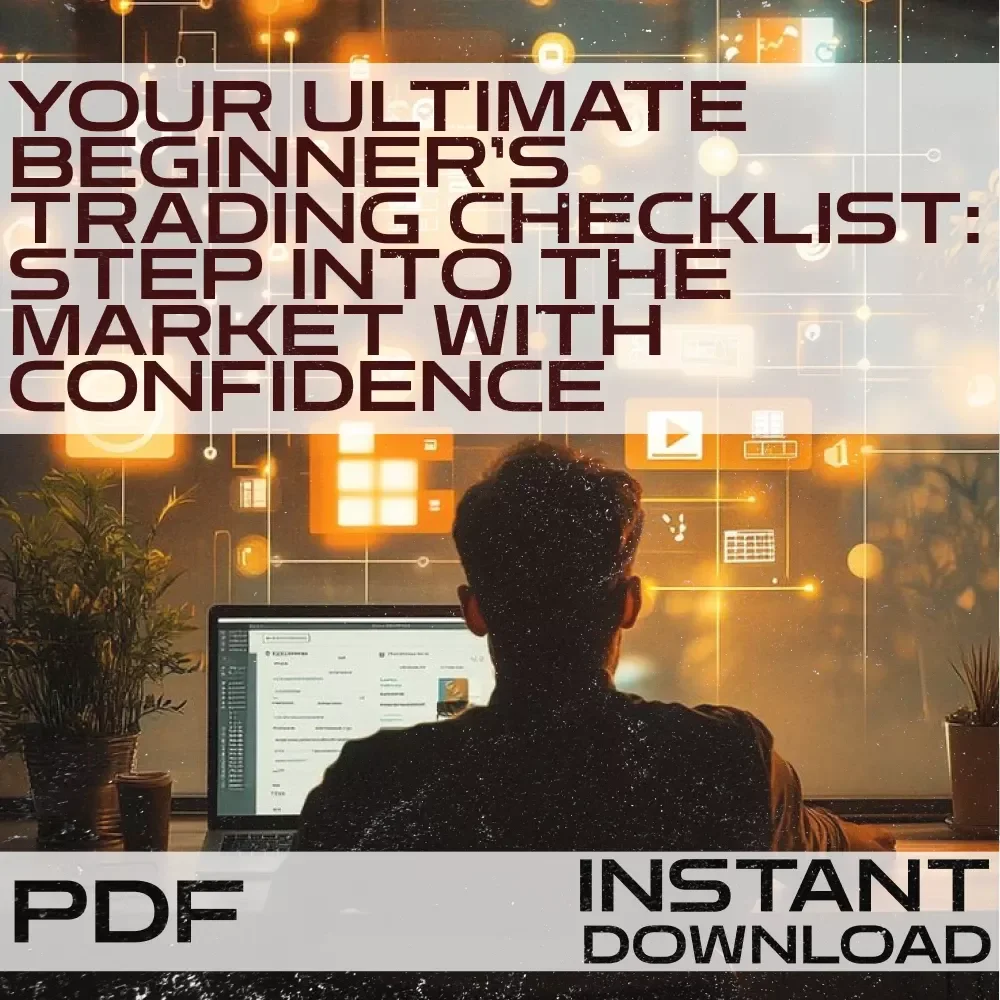 Your Ultimate Beginner’s Trading Checklist: Step Into the Market with Confidence | Digital Download for Online Trading for Beginners, Printable PDF, Trading Plan Template