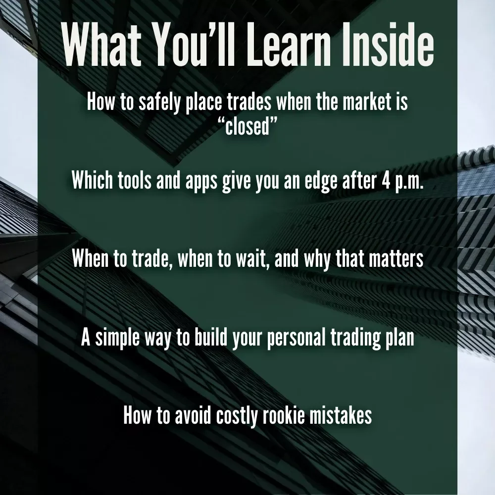 After-Hours Edge: A Beginner’s Guide to Smart Trading Beyond the Bell | How to Trade After Hours | Digital Download Guide for New Traders