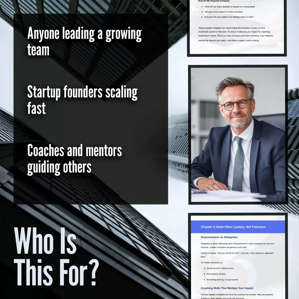 Lead the Leaders: Mastering the Art of Influence, Vision & Empowerment | How to Be a Leader of Leaders Guide | Leadership Development eBook