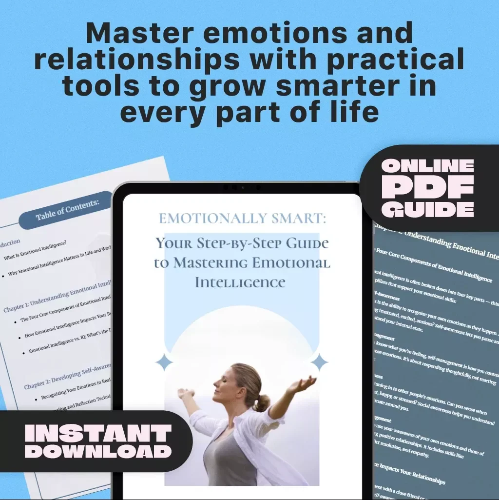 Emotionally Smart: Your Step-by-Step Guide to Mastering Emotional Intelligence | Digital Download Guide | How to Work on Emotional Intelligence
