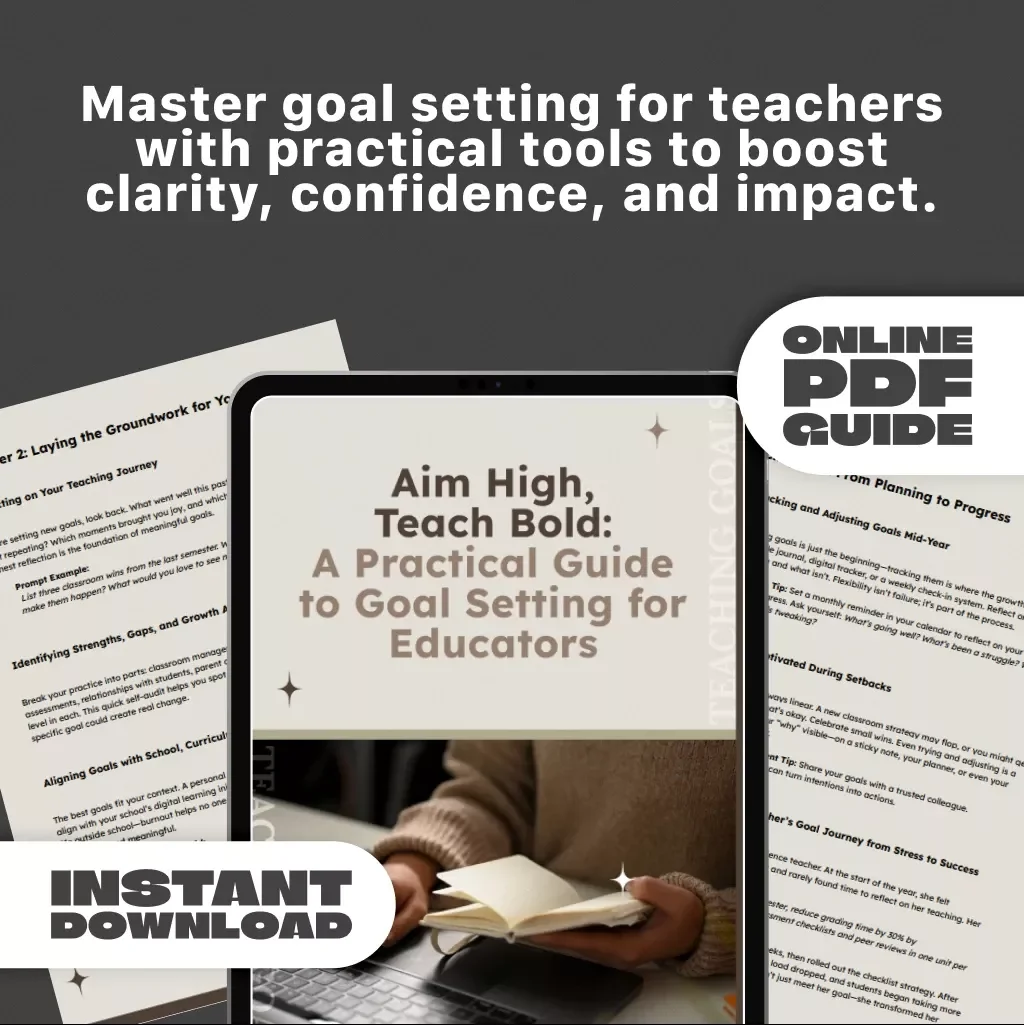 Aim High, Teach Bold: A Practical Guide to Goal Setting for Teachers & Educators | SMART Goals for Teachers Digital Download