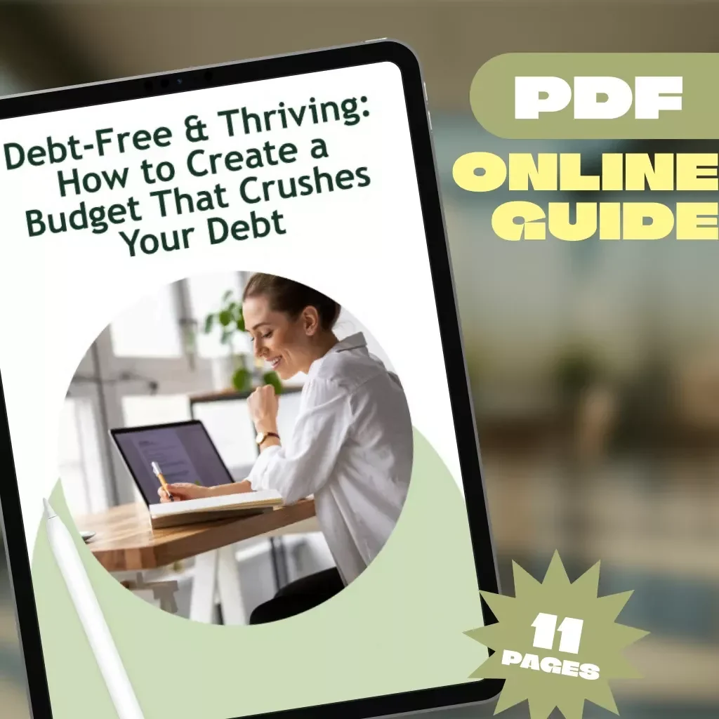 Debt-Free & Thriving: How to Create a Budget That Crushes Your Debt | Digital Budgeting Guide for Paying Off Debt Fast | Instant Download