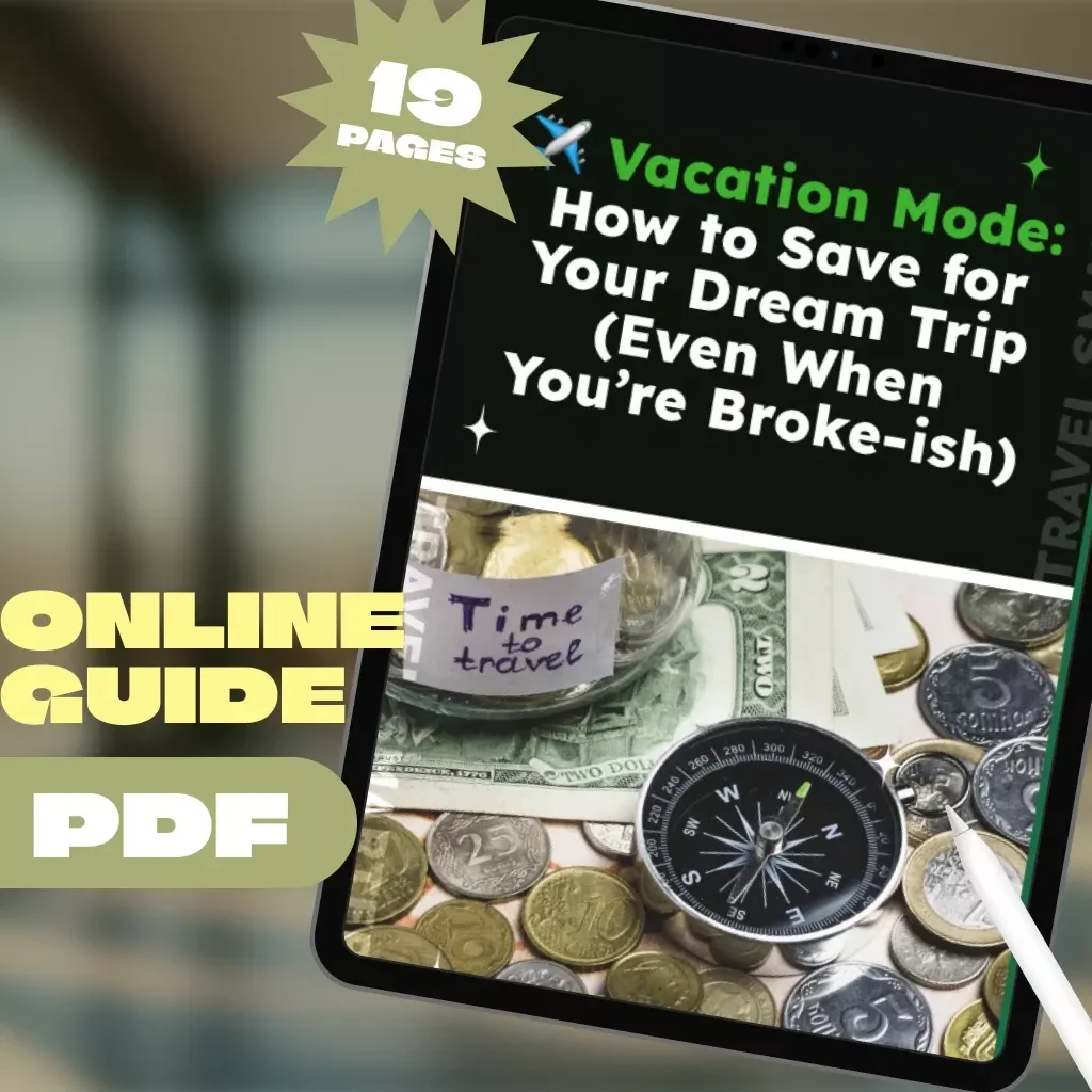 Vacation Mode: How to Save for Your Dream Trip (Even When You’re Broke-ish) | Guide to How to Save for a Vacation on a Tight Budget