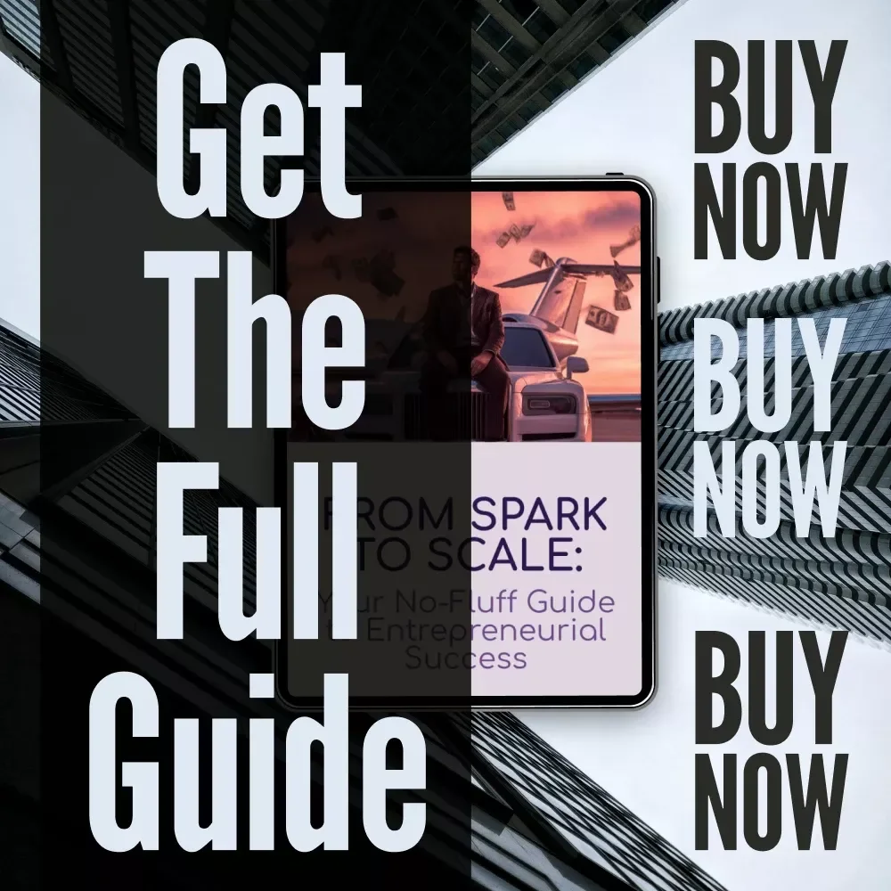 From Spark to Scale: Your No-Fluff Guide to Entrepreneurial Success | Digital Guide to Steps to Entrepreneurial Success, Business Checklist, eBook for Aspiring Entrepreneurs