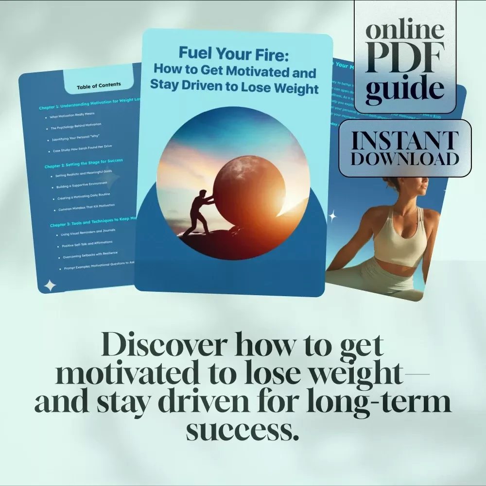 Fuel Your Fire: How to Get Motivated and Stay Driven to Lose Weight – Digital Motivation Guide for Weight Loss, Self-Help eBook, Weight Loss Motivation Checklist