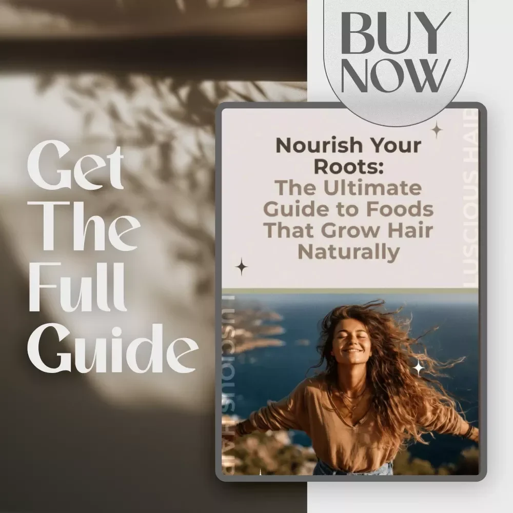 Nourish Your Roots: The Ultimate Guide to Foods That Grow Hair Naturally | Hair Growth eBook | Digital Download for Healthy Hair
