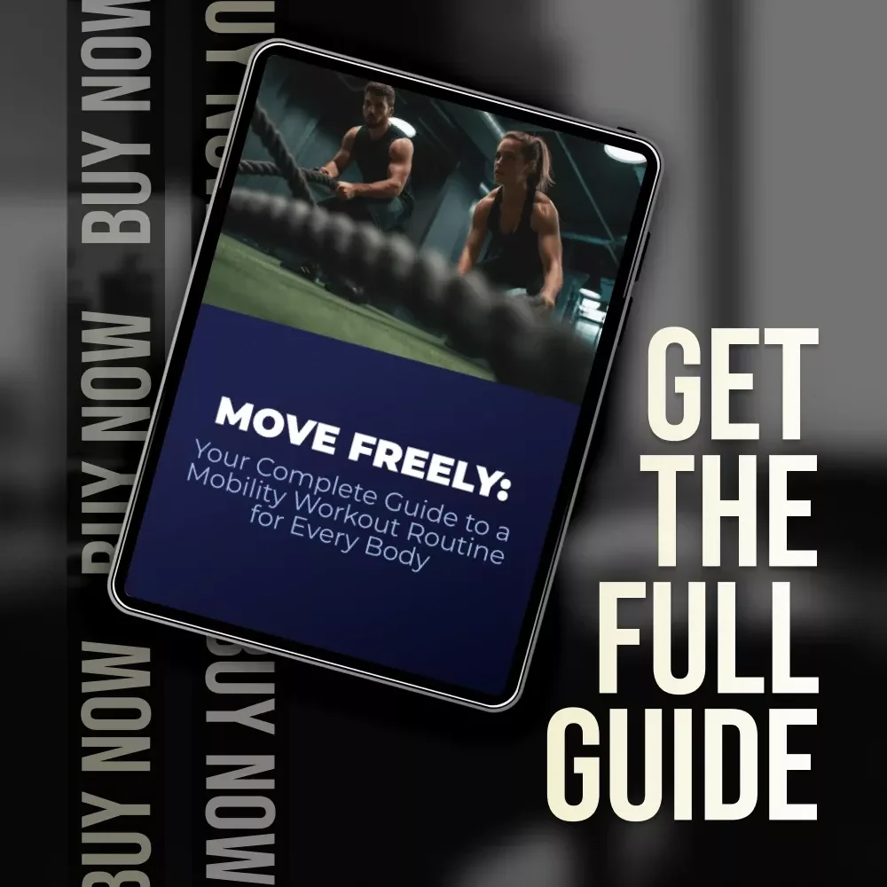 Move Freely: Your Complete Guide to a Mobility Workout Routine for Every Body | Digital Mobility Guide | Flexibility & Movement eBook