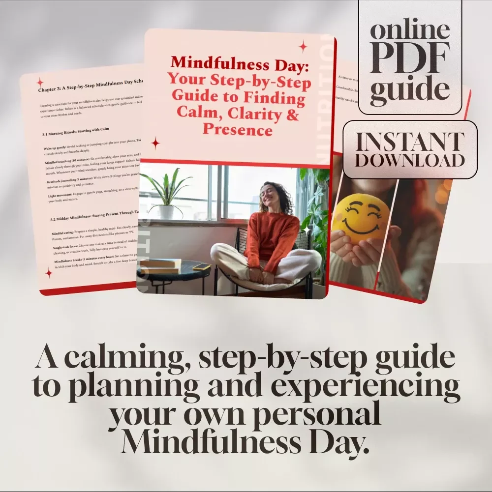 Mindfulness Day: Your Step-by-Step Guide to Finding Calm, Clarity & Presence | Digital Mindfulness Day Guide for a Calm Life