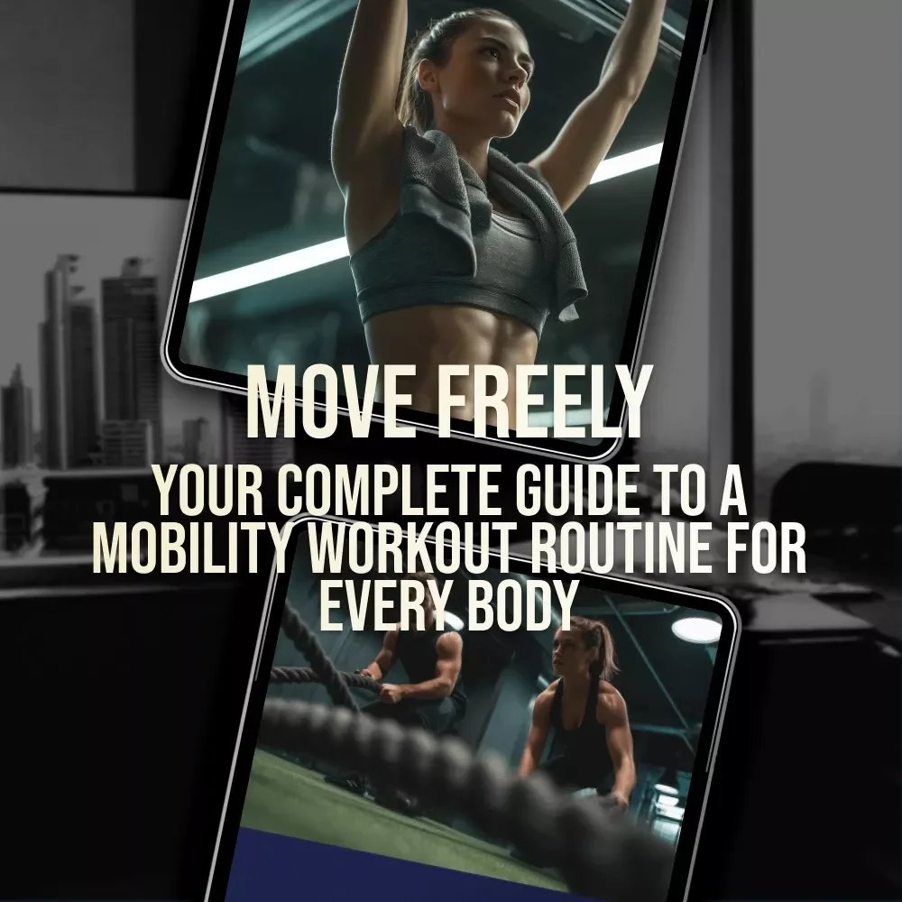 Move Freely: Your Complete Guide to a Mobility Workout Routine for Every Body | Digital Mobility Guide | Flexibility & Movement eBook