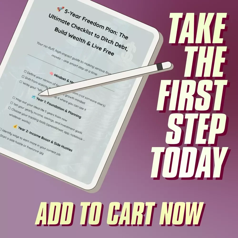5-Year Freedom Plan: The Ultimate Checklist to Ditch Debt, Build Wealth & Live Free | 5 Years to Financial Freedom Digital Download