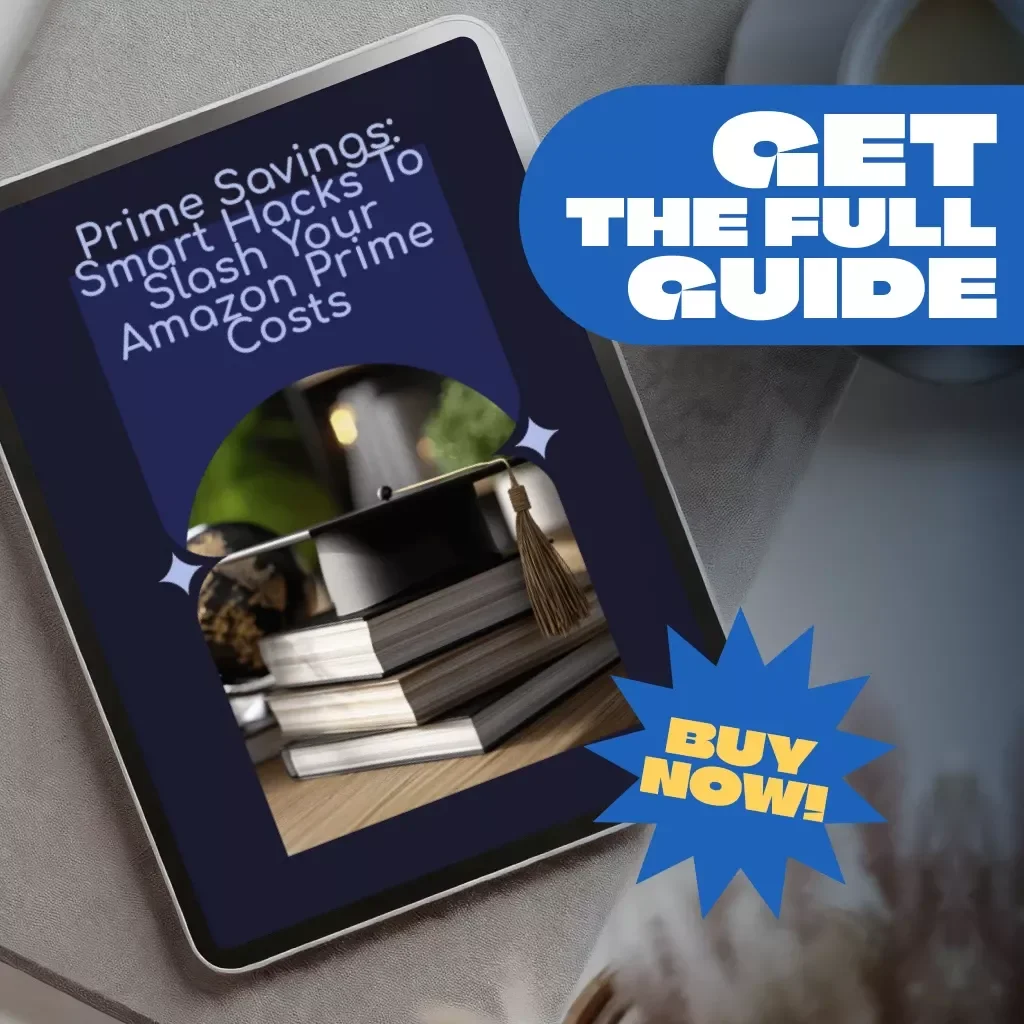 Prime Savings: Smart Hacks to Slash Your Amazon Prime Costs | Budget-Friendly Guide to How to Save on Amazon Prime Membership | Digital Download eBook for Frugal Shoppers