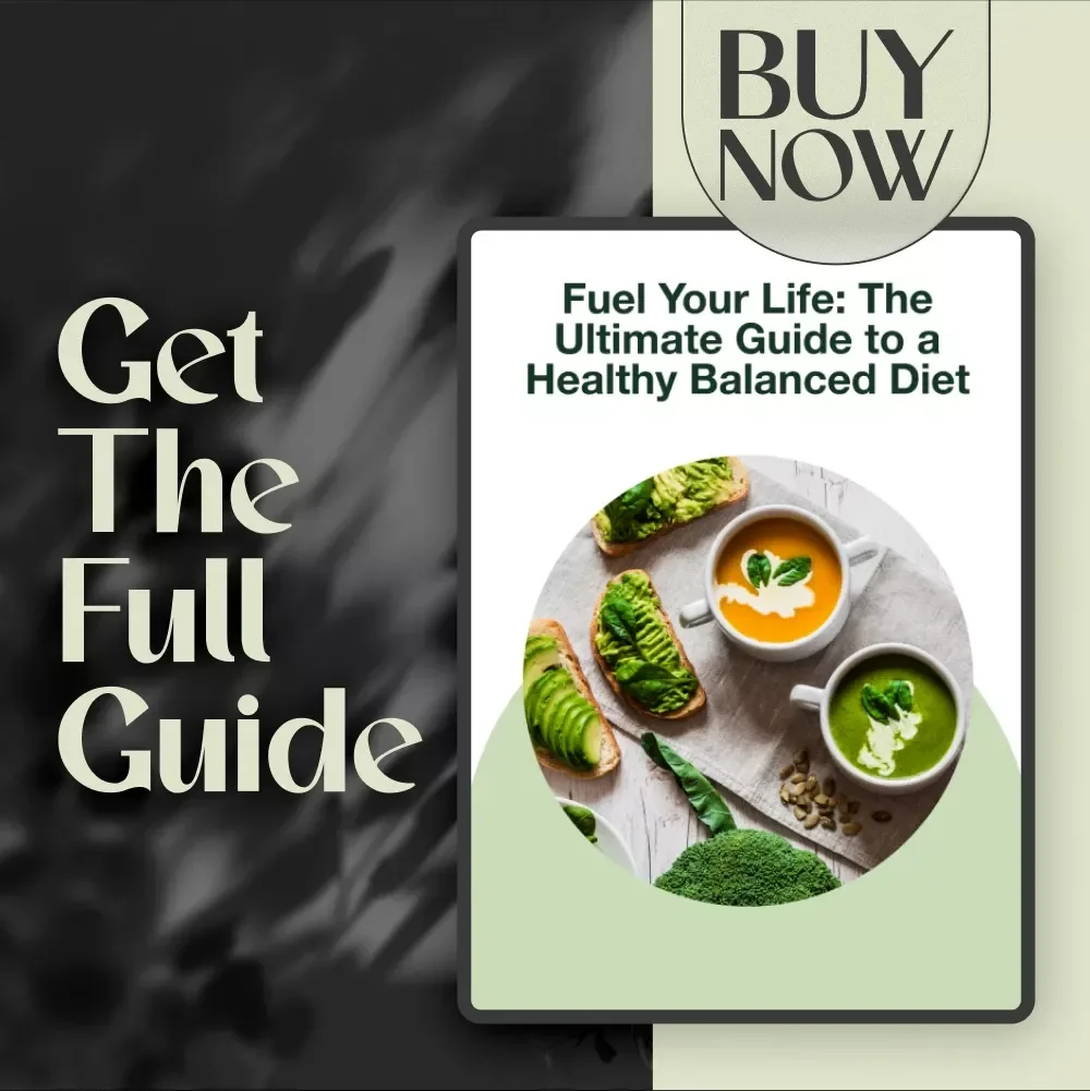 Fuel Your Life: The Ultimate Guide to a Healthy Balanced Diet | Digital Guide for Nutrition, Meal Planning & Wellness