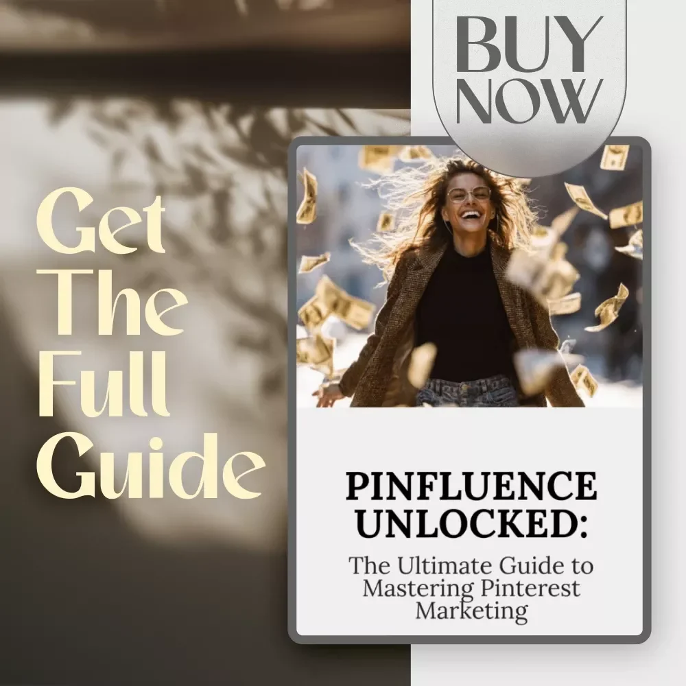 Pinfluence Unlocked: The Ultimate Guide to Mastering Pinterest Marketing | Pinterest Marketing Guide for Entrepreneurs, Bloggers & Small Businesses | Digital Download