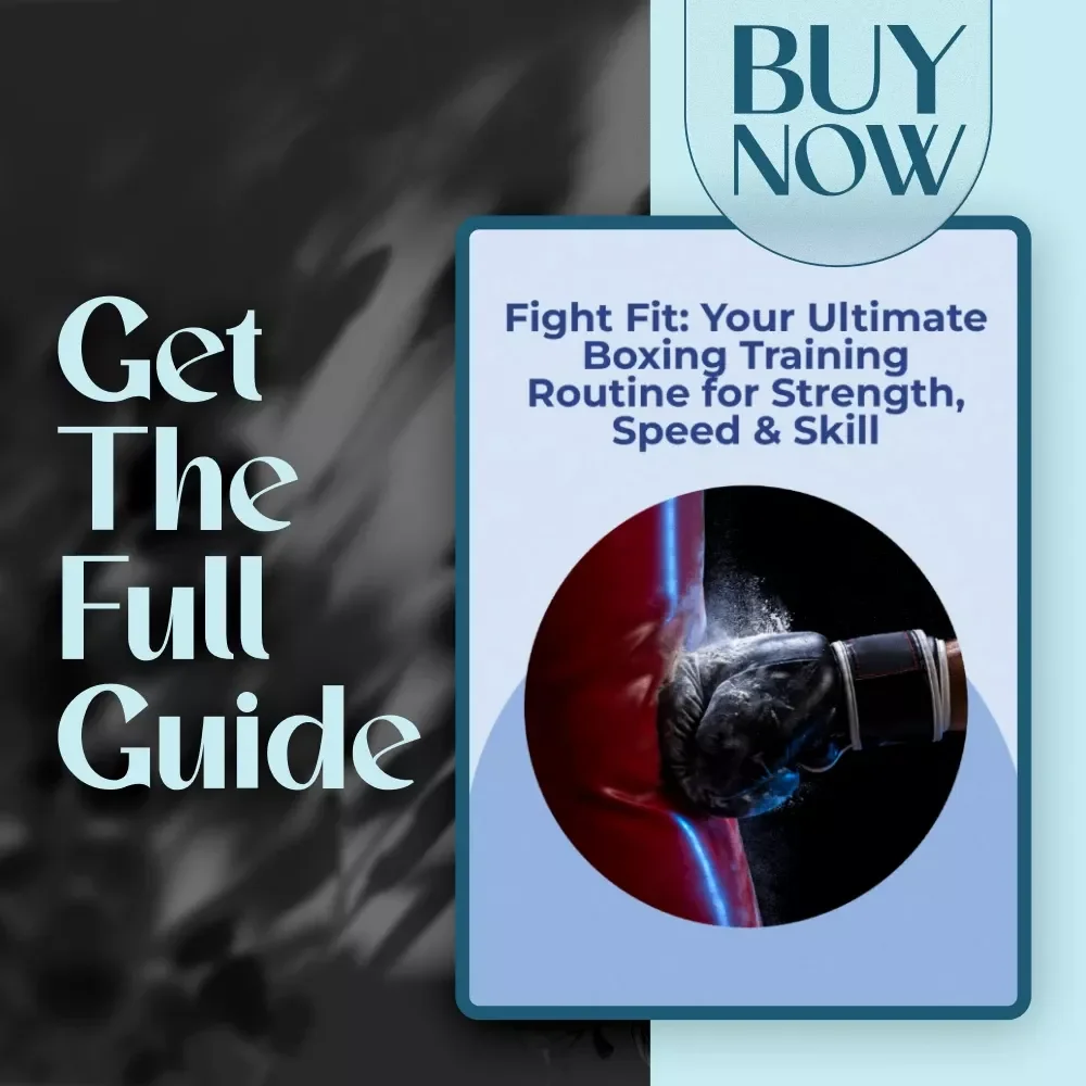 Fight Fit: Your Ultimate Boxing Training Routine for Strength, Speed & Skill | Boxing Training Routine Guide | Beginner to Advanced Boxing Fitness eBook