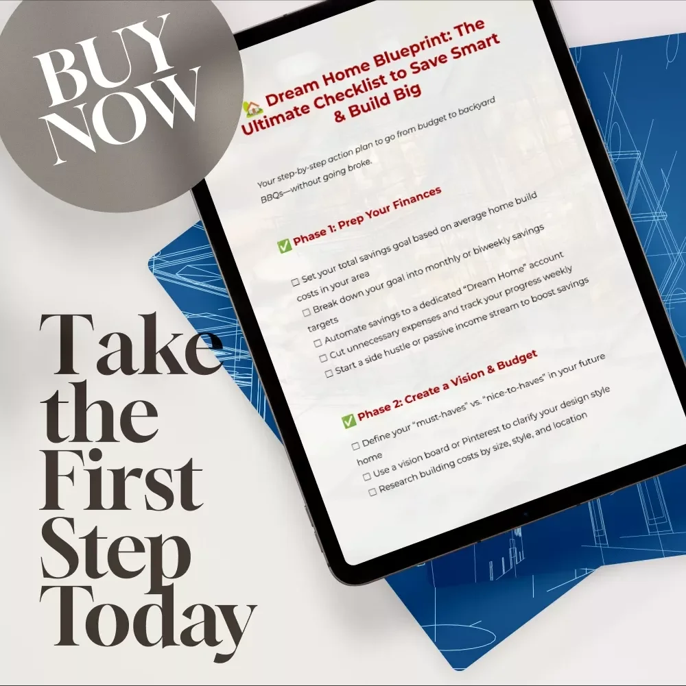 Dream Home Blueprint: The Ultimate Checklist to Save Smart & Build Big | Budgeting Guide to Save Money to Build a House | Printable Home Building Planner PDF