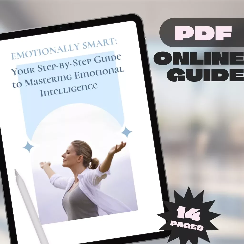 Emotionally Smart: Your Step-by-Step Guide to Mastering Emotional Intelligence | Digital Download Guide | How to Work on Emotional Intelligence