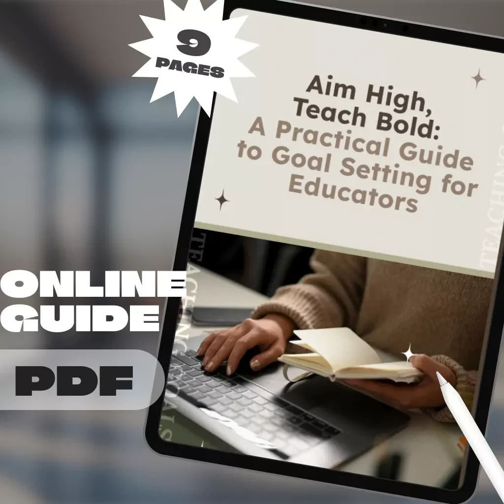 Aim High, Teach Bold: A Practical Guide to Goal Setting for Teachers & Educators | SMART Goals for Teachers Digital Download