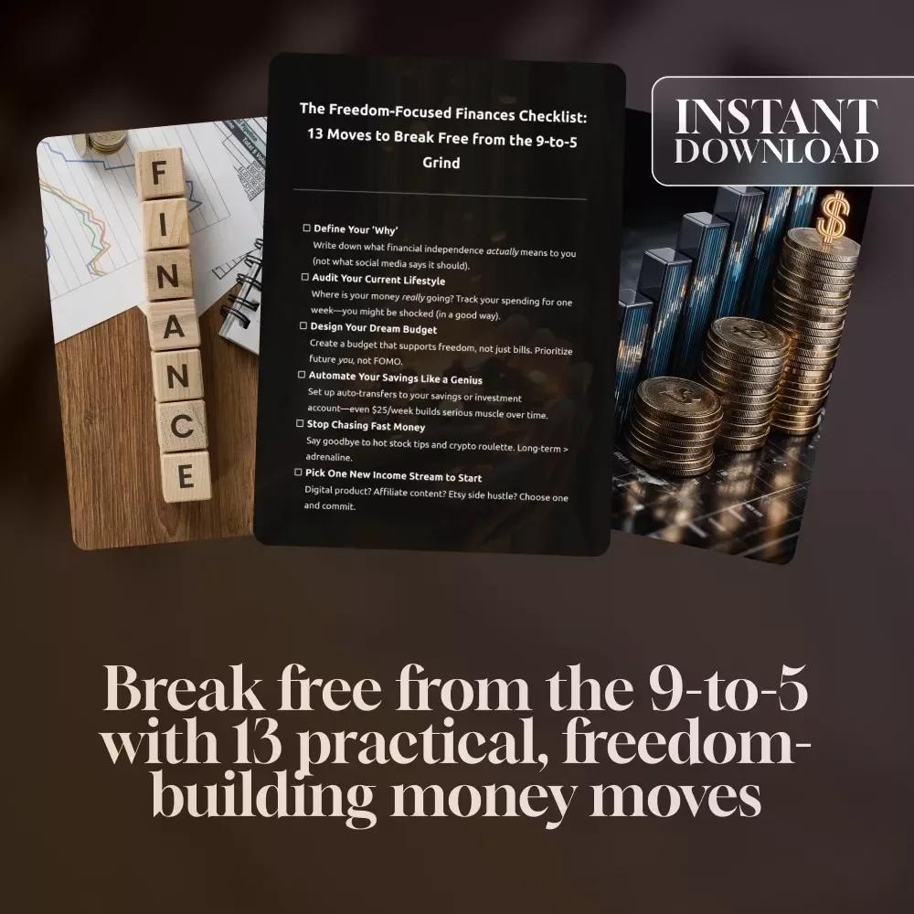 The Freedom-Focused Finances Checklist: 13 Moves to Break Free from the 9-to-5 Grind | Digital Download for Financial Independence | Things I Did Differently to Become Financially Independent