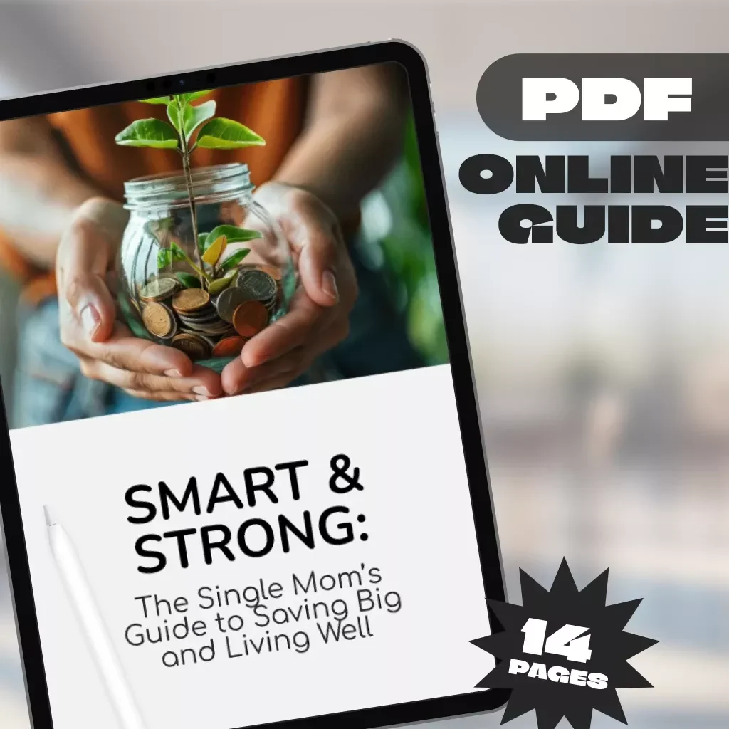Smart & Strong: The Single Mom’s Guide to Saving Big and Living Well | Budgeting Guide, Digital Download for Single Moms | How to Save Money as a Single Mom