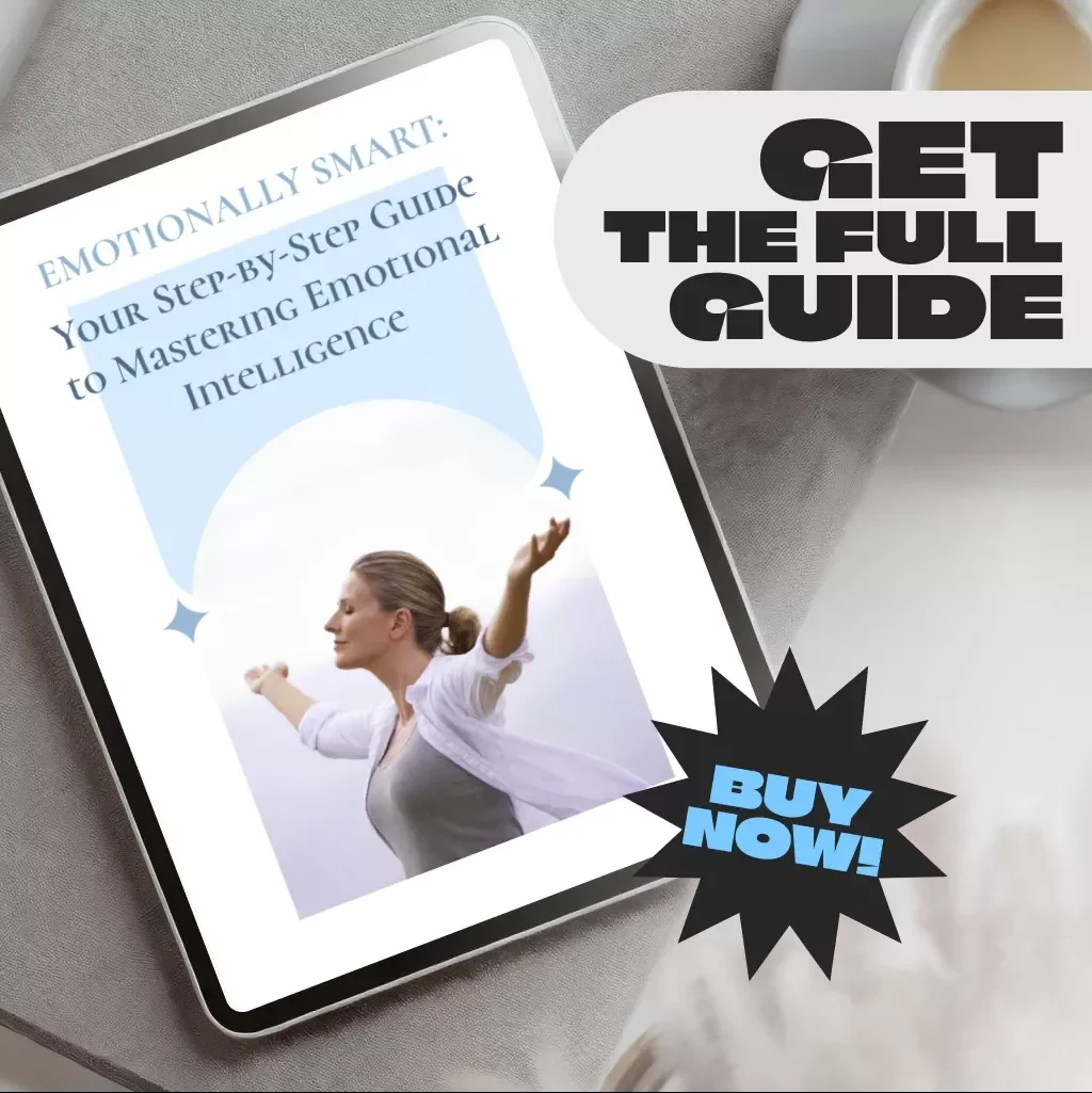 Emotionally Smart: Your Step-by-Step Guide to Mastering Emotional Intelligence | Digital Download Guide | How to Work on Emotional Intelligence