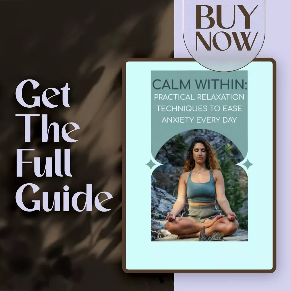 Calm Within: Practical Relaxation Techniques to Ease Anxiety Every Day – Digital Guide for Daily Relief | Relaxation Techniques for Anxiety