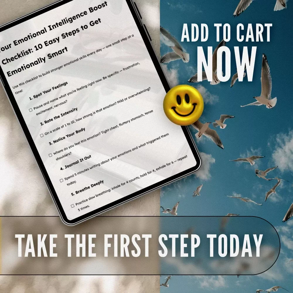 Your Emotional Intelligence Boost Checklist: 10 Easy Steps to Get Emotionally Smart | How to Work on Emotional Intelligence | Digital Self-Growth PDF