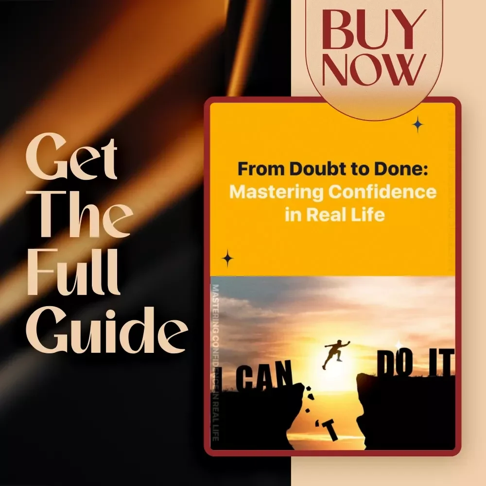 From Doubt to Done: Mastering Confidence in Real Life – Self Confidence Guide | How to Build Confidence eBook | Digital Download