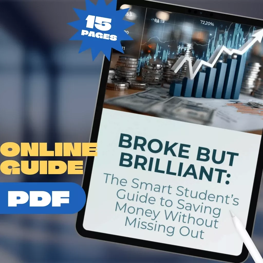 Broke But Brilliant: The Smart Student’s Guide to Saving Money Without Missing Out | How Can I Save Money As a Student | Budget eBook, Student Money Guide, Digital Download