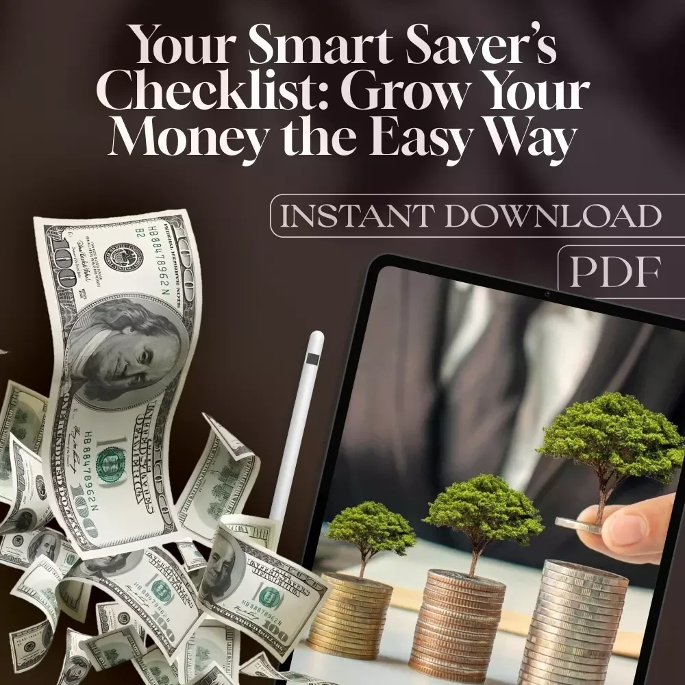 Your Smart Saver’s Checklist: Grow Your Money the Easy Way | Budgeting Printable | Digital Download | How to Save Money in Bank with Interest | Personal Finance Checklist